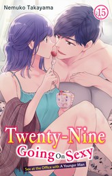 Twenty-Nine Going On Sexy-Sex at the Office with A Younger Man, Chapter 15