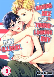 Having Sex With Young-Looking Guy Isn't Illegal? 2