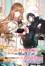 The Drab Princess, the Black Cat, and the Satisfying Break-up Volume 1