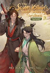 The Scum Villain's Self-Saving System: Ren Zha Fanpai Zijiu Xitong  Vol. 3