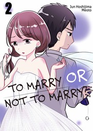 To Marry or Not to Marry? 2