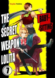 Babysitting the Secret Weapon Lolita 7