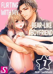 Flirting With My Bear-Like Boyfriend 7