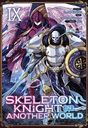 Skeleton Knight in Another World Vol. 9