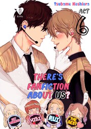 There's Fanfiction About Us? (6)