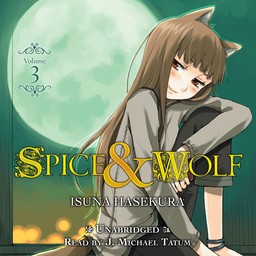[AUDIOBOOK] Spice and Wolf, Vol. 3 (light novel)