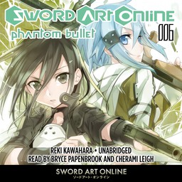 [AUDIOBOOK] Sword Art Online 6 (light novel) Phantom Bullet