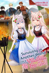 Surviving in Another World as a Villainess Fox Girl! Volume 1