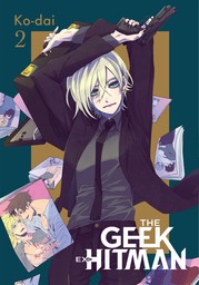 The Geek Ex-Hitman, Vol. 2