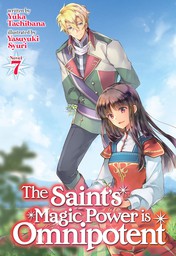 The Saint's Magic Power is Omnipotent  Vol. 7