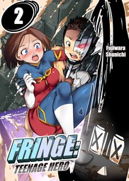 Fringe: Teenage Hero 2