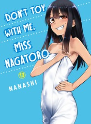 Don't Toy With Me, Miss Nagatoro 13