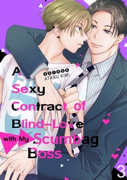 A Sexy Contract of Blind-Love with My Scumbag Boss 3