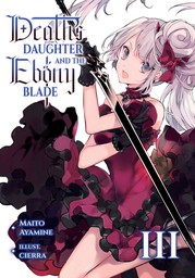 Death's Daughter and the Ebony Blade: Volume 3