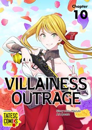 Villainess Outrage　Chapter 10
