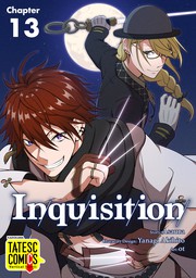 Inquisition　Chapter 13
