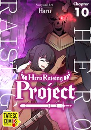 Hero Raising Project　Chapter 10
