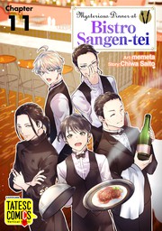 Mysterious Dinner at Bistro Sangen-tei　Chapter 11