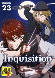 Inquisition　Chapter 23