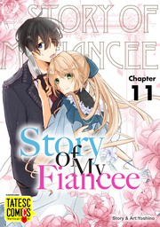 Story of My Fiancee　Chapter 11