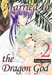 Married to the Dragon God, Volume 2