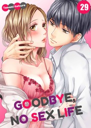 Goodbye, No Sex Life 29