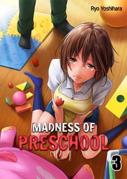 Madness of Preschool 3