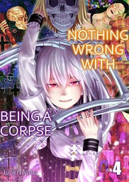 Nothing Wrong With Being a Corpse 4