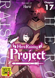 Hero Raising Project　Chapter 17