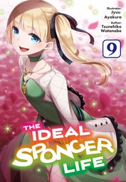 The Ideal Sponger Life: Volume 9
