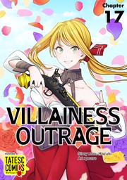 Villainess Outrage　Chapter 17