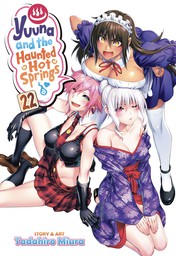 Yuuna and the Haunted Hot Springs Vol. 22