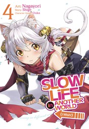 Slow Life In Another World (I Wish!) Vol. 4