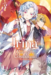 Irina: The Vampire Cosmonaut Vol. 3