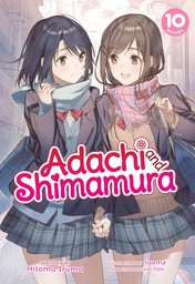 Adachi and Shimamura Vol. 10