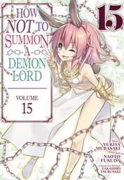 How NOT to Summon a Demon Lord Vol. 15