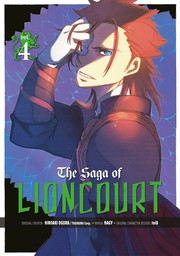 The Saga of Lioncourt: Volume 4
