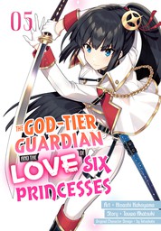 The God-Tier Guardian and the Love of Six Princesses 5