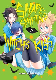 The Shape-Shifting Witch's Kiss 2
