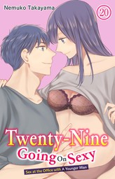 Twenty-Nine Going On Sexy-Sex at the Office with A Younger Man, Chapter 20