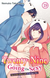 Twenty-Nine Going On Sexy-Sex at the Office with A Younger Man, Chapter 19