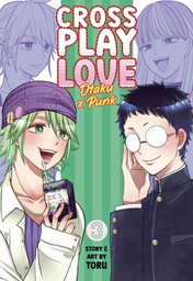 Crossplay Love: Otaku x Punk Vol. 3