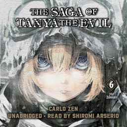[AUDIOBOOK] The Saga of Tanya the Evil, Vol. 6 (light novel) Nil Admirari