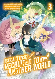 Isekai Tensei: Recruited to Another World Volume 3