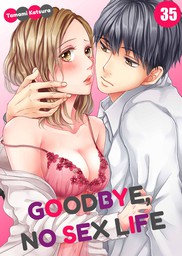 Goodbye, No Sex Life 35