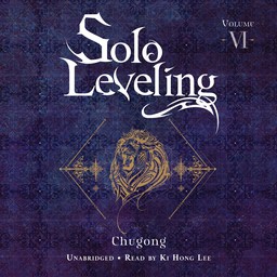 [AUDIOBOOK] Solo Leveling, Vol. 6 (novel)