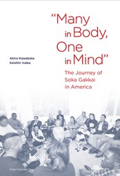 “Many in Body， One in Mind”: The Journey of Soka Gakkai in America