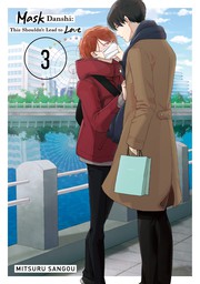 Mask Danshi: This Shouldn't Lead to Love, (Special Edition) Volume 3