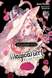 Magical Girl Raising Project, Vol. 15 (light novel)