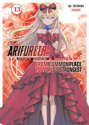 Arifureta: From Commonplace to World's Strongest: Volume 13